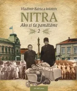 Nitra - Ako si ťa pamätáme 2