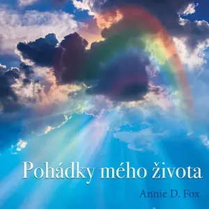 Pohádky mého života - Annie D. Fox (mp3 audiokniha)
