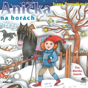 Anička na horách - Ivana Peroutková (mp3 audiokniha)