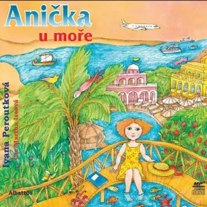 Anička u moře - Ivana Peroutková (mp3 audiokniha)