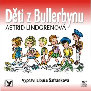 Děti z Bullerbynu - Astrid Lindgrenová (mp3 audiokniha)