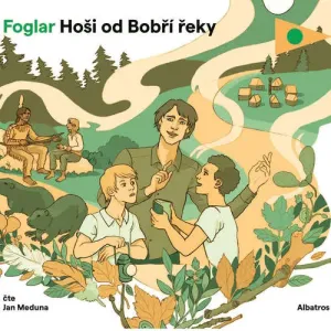 Hoši od Bobří řeky - Jaroslav Foglar (mp3 audiokniha)