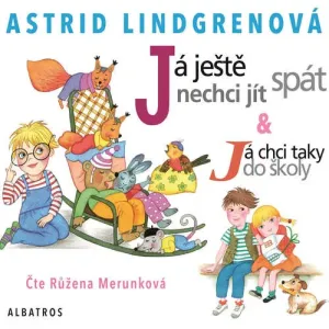 Já ještě nechci jít spát - Astrid Lindgrenová (mp3 audiokniha)