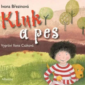 Kluk a pes - Ivona Březinová (mp3 audiokniha)