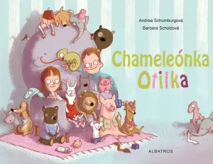 Chameleónka Otilka - Andrea Schomburgová