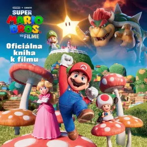 Super Mario Bros. - Oficiálna kniha k filmu - Kolektiv autorov