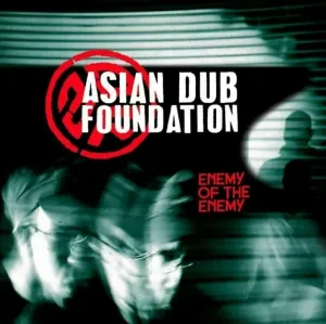 ASIAN DUB FOUNDATION - ENEMY IS THE ENEMY, Vinyl