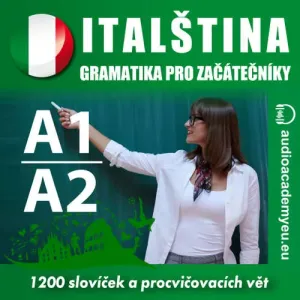 Italština - gramatika pro začátečníky A1 - A2 - Tomáš Dvořáček (mp3 audiokniha)