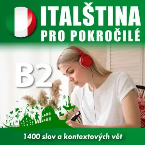 Italština pro středně pokročilé B2 - Tomáš Dvořáček (mp3 audiokniha)