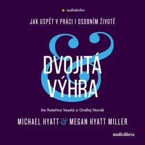 Dvojitá výhra - Michael Hyatt, Megan Hyatt Miller (mp3 audiokniha)