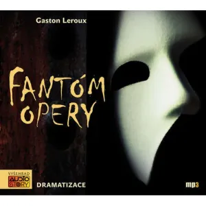Fantóm opery - Gaston Leroux (mp3 audiokniha) #3661202