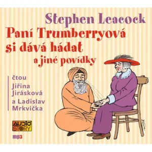 Paní Trumberryová si dává hádat a jiné povídky - Stephen Leacock (mp3 audiokniha)