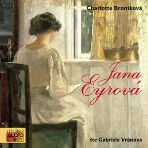 Jana Eyrová - Charlotte Brontëová (mp3 audiokniha) #3662571