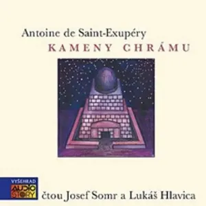 Kameny chrámu - Antoine de Saint-Exupéry (mp3 audiokniha)