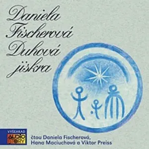 Duhová jiskra - Daniela Fischerová (mp3 audiokniha)