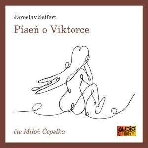 Píseň o Viktorce - Jaroslav Seifert (mp3 audiokniha)