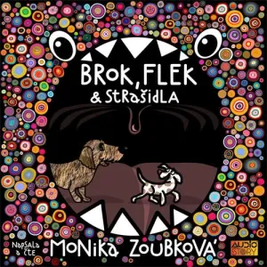Brok, Flek a strašidla - Monika Zoubková (mp3 audiokniha)