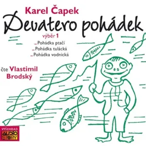 Devatero pohádek (výběr) - Karel Čapek (mp3 audiokniha)