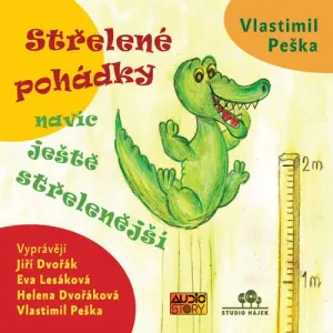 Střelené pohádky - Vlastimil Peška (mp3 audiokniha)