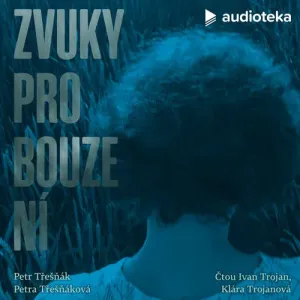 Zvuky probouzení - Petr Třešňák, Petra Třešňáková (mp3 audiokniha)