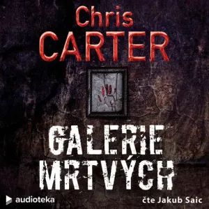 Galerie mrtvých - Chris Carter (mp3 audiokniha)