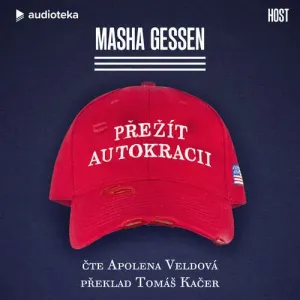 Přežít autokracii - Masha Gessen (mp3 audiokniha)