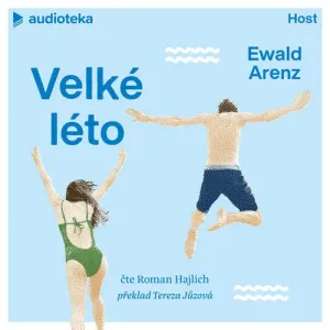 Velké léto - Ewald Arenz (mp3 audiokniha)
