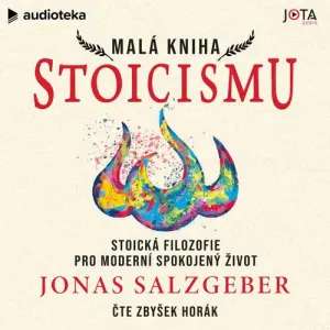 Malá kniha stoicismu - Jonas Salzgeber (mp3 audiokniha)