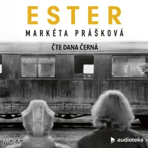 Ester - Markéta Prášková (mp3 audiokniha)