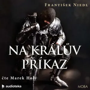 Na králův příkaz - František Niedl (mp3 audiokniha)