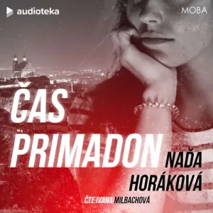 Čas primadon - Naďa Horáková (mp3 audiokniha)