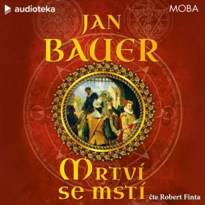 Mrtví se mstí - Jan Bauer (mp3 audiokniha)