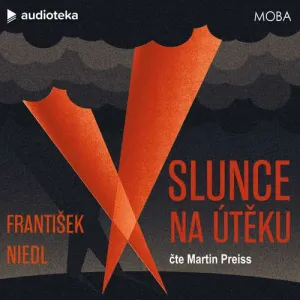 Slunce na útěku - František Niedl (mp3 audiokniha)
