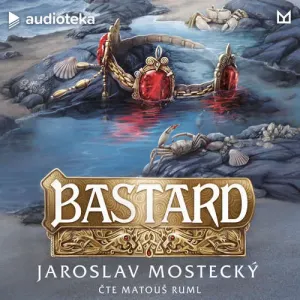 Bastard - Jaroslav Mostecký (mp3 audiokniha)