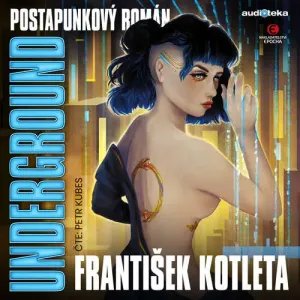Underground - František Kotleta (mp3 audiokniha)