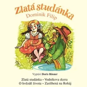Zlata studánka - Dominik Filip (mp3 audiokniha)