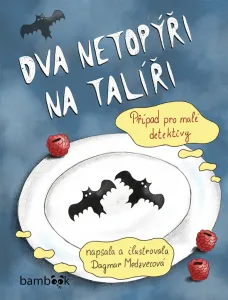 Dva netopýři na talíři, Medzvecová Dagmar #3690518