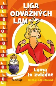 Liga odvážných lam – Lama to zvládne, Darlisonová Aleesah #3690700