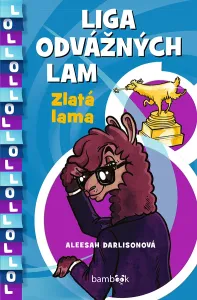 Liga odvážných lam – Zlatá lama, Darlisonová Aleesah #3691036
