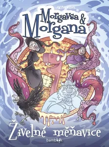 Morgavsa a Morgana - Živelné měňavice, Kopl Petr