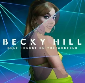 Becky Hill - Only Honest On The Weekend (LP) LP platňa