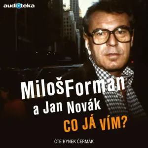 Co já vím? - Jan Novák, Miloš Forman (mp3 audiokniha) #3665032
