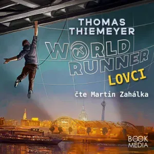 Worldrunner: Lovci - Thomas Thiemeyer (mp3 audiokniha)