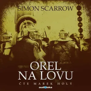 Orel na lovu - Simon Scarrow (mp3 audiokniha)