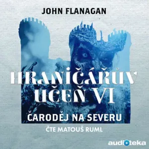 Čaroděj na severu - John Flanagan (mp3 audiokniha)