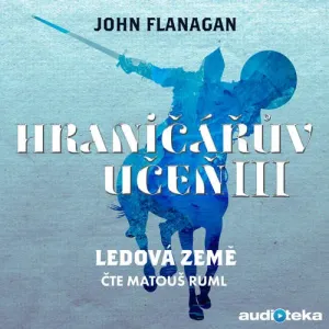 Ledová země - John Flanagan (mp3 audiokniha)
