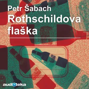 Rothschildova flaška - Petr Šabach (mp3 audiokniha)