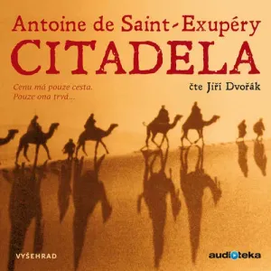 Citadela - Antoine de Saint-Exupéry (mp3 audiokniha)