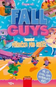 Fall Guys: Neoficiální příručka pro hráče