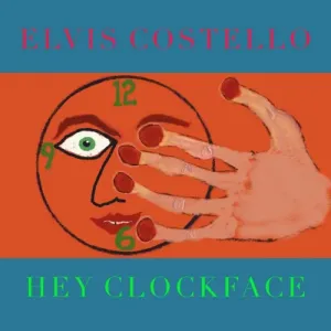 Hey Clockface (Elvis Costello) (Vinyl / 12
